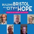 Building Bristol as a City of Hope gathering, June 2021
