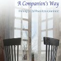 A Companion’s Way: Training for Spiritual Accompaniment
