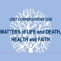 Wed 4 Mar - Lent Conversations 2026: Beyond the Double Helix: Medicine, Genetics and Ethics